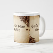 Hidden Message Coffee Mug - Go Get More Jumbo-Tasse (Vorderseite Rechts)