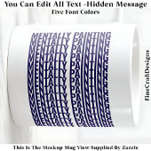 Hidden Message For Any Hobby, Mentally 106Blu Kaffeetasse
