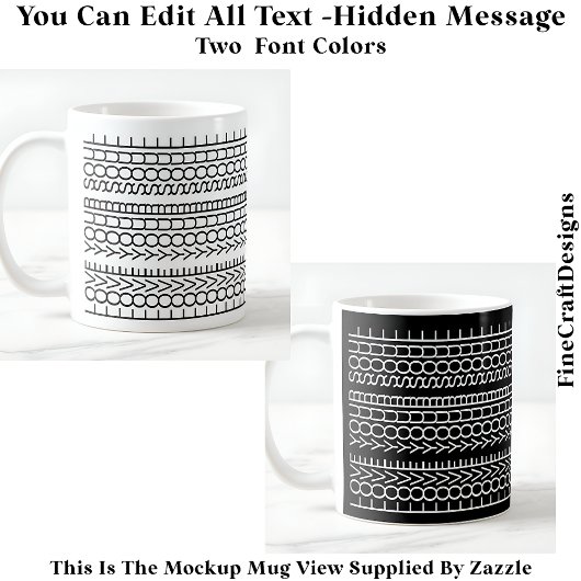 Hidden Message Love Your Soul, Custom 109Bb Quote Kaffeetasse