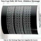 Hidden Message Love Your Soul, Custom 109W Quote Kaffeetasse