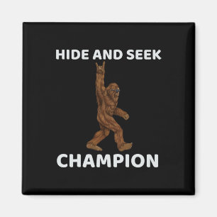 Hide and Seek Champion Bigfoot Fun Sprichwort Big  Magnet
