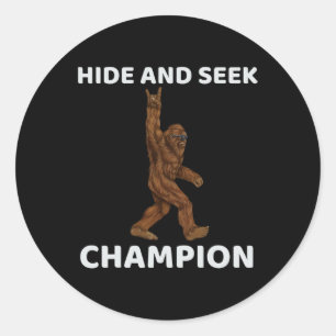 Hide and Seek Champion Bigfoot Fun Sprichwort Big Runder Aufkleber