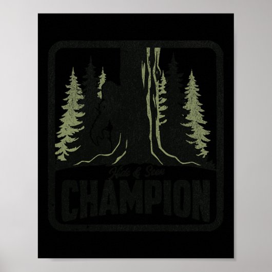 Hide and Seek Champion Funny Bigfoot Sasquatch T-S Poster (Vorne)