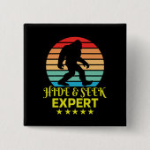 Hide and Seek Experte Bigfoot Funny Button (Vorderseite)