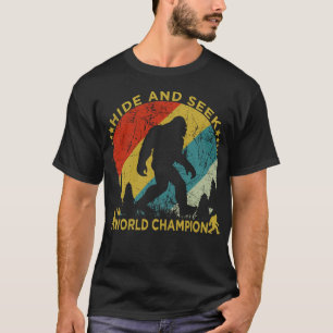 Hide And Seek World Champion T-Shirt