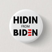 HIDEN VON BIDEN lustige Meme politische Joe Campai Button (Vorderseite)