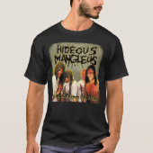 Hideous Mangleus - Alle Ihre Freunde sind tot Shir T-Shirt (Vorderseite)