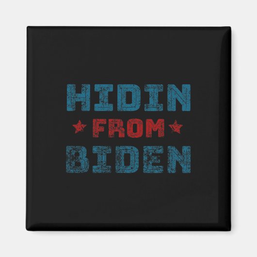 Hidin von Biden Anti Biden Harris Pro Trump 2020 Magnet (Vorne)