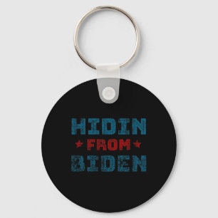 Hidin von Biden Anti Biden Harris Pro Trump 2020 Schlüsselanhänger