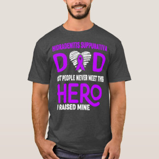Hidradenitis Suppurativa-Vater Die meisten Mensche T-Shirt