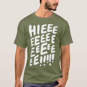 Hieeeee Funny LGBT Drag Queen T-Shirt