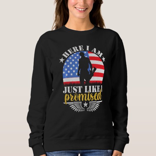 Hier bin ich genau so, wie ich versprochen, uns So Sweatshirt (Vorderseite)