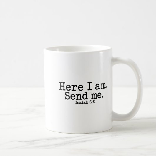 Hier bin ich Herr sende mich T Christlicher Glaube Kaffeetasse (Rechts)