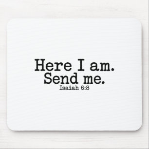 Hier bin ich Herr sende mich T Christlicher Glaube Mousepad