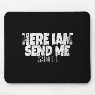 Hier bin ich, sende mich Bibelvers Herr sagt  Mousepad