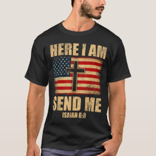 Hier Bin Ich Sende Mich Jesaja 6_8 Amerikanische F T-Shirt