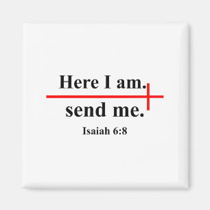 Hier bin ich, sende mich Jesaja 6:8 Bibelvers Chri Magnet