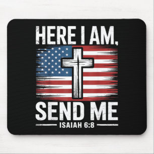 Hier bin ich, sende mich Jesaja 6:8 Christliche US Mousepad