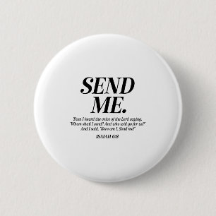 Hier bin ich, sende mich Jesaja 6:8 Christlicher B Button