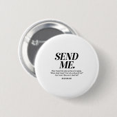 Hier bin ich, sende mich Jesaja 6:8 Christlicher B Button (Vorne & Hinten)