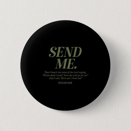 Hier bin ich, sende mich Jesaja 6:8 Christlicher B Button (Vorderseite)