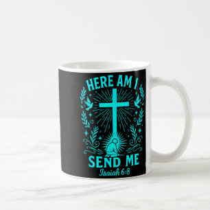 Hier bin ich, sende mich Jesaja 6:8 Christlicher B Kaffeetasse