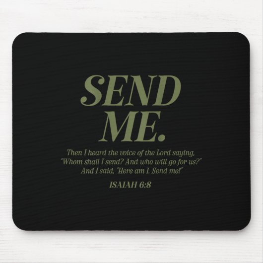 Hier bin ich, sende mich Jesaja 6:8 Christlicher B Mousepad (Vorne)