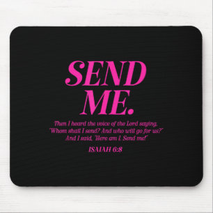 Hier bin ich, sende mich Jesaja 6_8 Christlicher B Mousepad