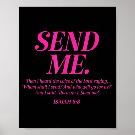 Hier bin ich, sende mich Jesaja 6:8 Christlicher B Poster (Vorne)