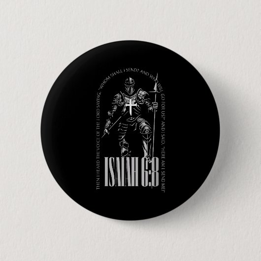 Hier bin ich, sende mich Jesaja 6,8 Kreuzritter Te Button (Vorderseite)
