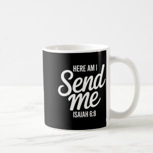 Hier bin ich, sende mich Jesaja 6,8 Missions-Schri Kaffeetasse