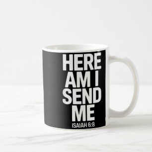 Hier bin ich, sende mich Jesaja 6,8 Missions-Schri Kaffeetasse