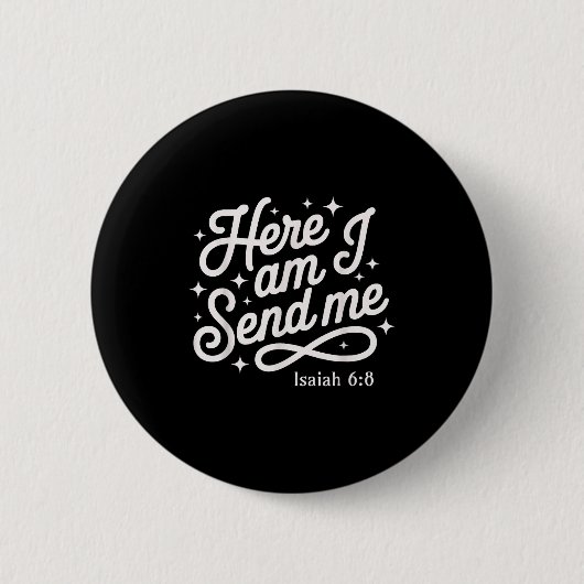 Hier bin ich, sende mich Jesaja 6:8 Missionsreisen Button (Vorderseite)
