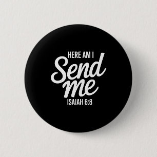 Hier bin ich, sende mich Jesaja 6,8 Missionsschrif Button