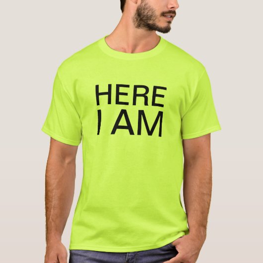 hier bin ich T-Shirt (Vorderseite)