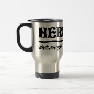 Hier bin ich Tasse - wählen Sie Stil & Farbe