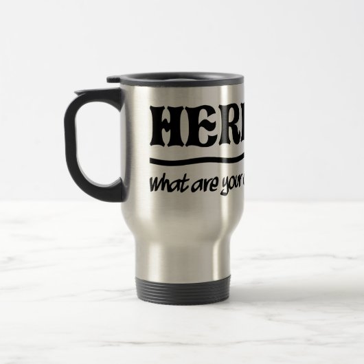 Hier bin ich Tasse - wählen Sie Stil & Farbe (Links)