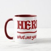 Hier bin ich Tasse - wählen Sie Stil & Farbe (Links)