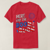 Hier boomt die amerikanische Flagge  T-Shirt (Design vorne)