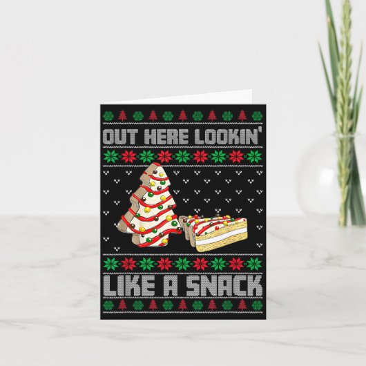 Hier draußen sehe ich aus wie ein Snack Debbie Cak Karte (Vorderseite)