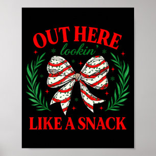 Hier draußen sehe ich wie ein Snack Lustiger Weihn Poster