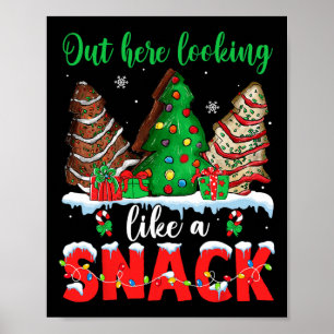 Hier draußen sieht es aus wie ein Snack Weihnachts Poster