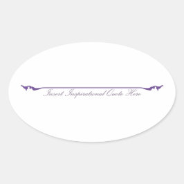 Hier ein inspirierendes Zitat einfügen - Lila Ovaler Aufkleber