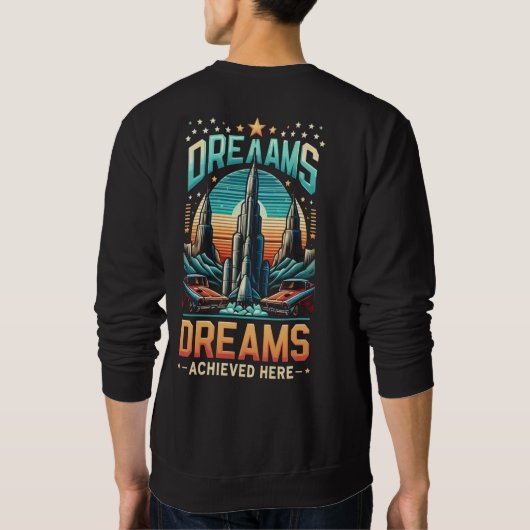 Hier erreichte Träume Sweatshirt (Rückseite)