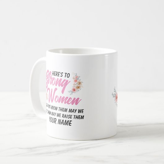 Hier finden Sie ein Zitat von starken Frauen über Kaffeetasse (Vorderseite Links)