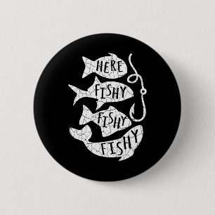 Hier Fischen Fischig Lustiges Geschenk Für Angler- Button
