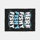 Hier Fishy Fishy T Shirt Men Women Kids Fisch Fleecedecke (Vorderseite (Horizontal))