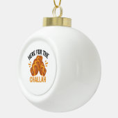 Hier für Challah Funny Jewish Hanukkah Brot Keramik Kugel-Ornament (Rechts)