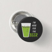 Hier für das Bier, halbes Liter o Kleeblätter Button (Vorne & Hinten)