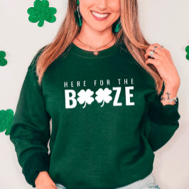 Hier für das Booze St. Patrick's Day Sweatshirt